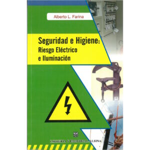 Seguridad e higiene: Riesgo eléctrico e iluminación